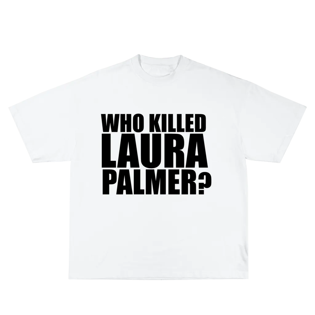 Remera WHO KILLED LAURA PALMER? TRAMA203