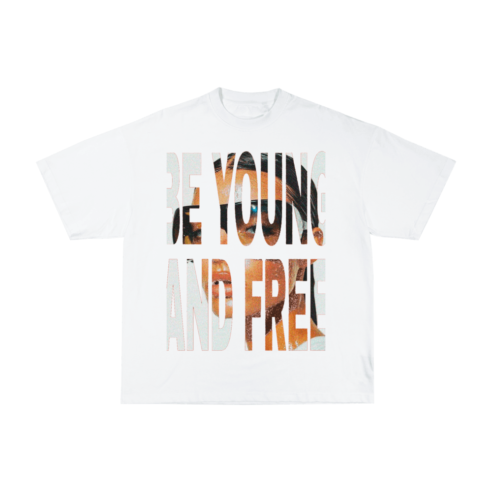 BE YOUNG AND FREE