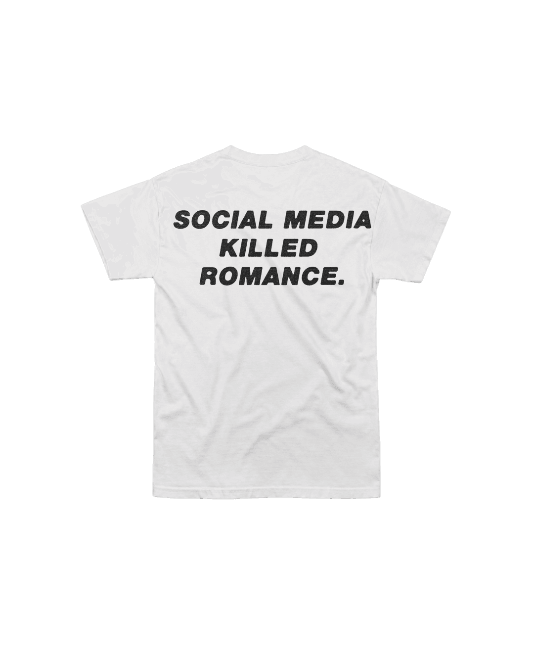 SOCIAL MEDIA K*LLED ROMANCE white